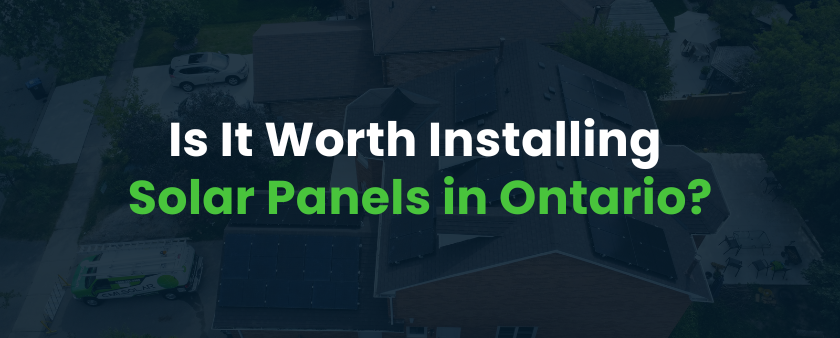 Is It Worth Installing Solar Panels in Ontario