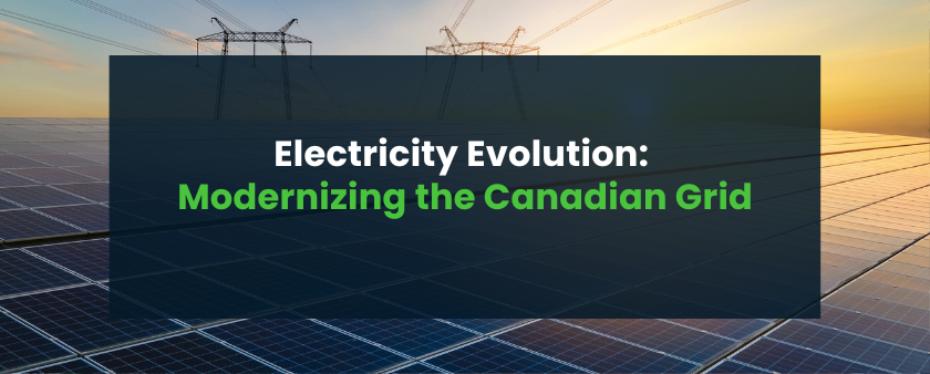 Electricity Evolution: Modernizing the Canadian Grid